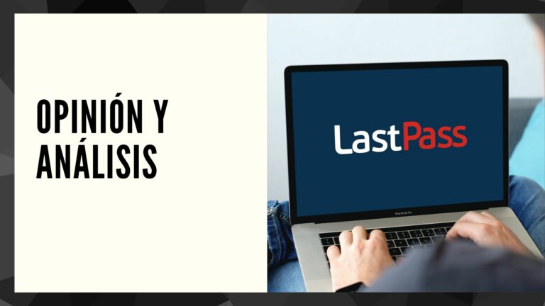 LastPass Opiniones y Análisis en 2022