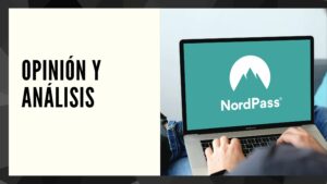 NordPass Opiniones y Análisis en 2022